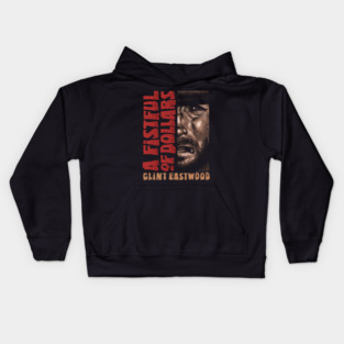 A Fistful Of Dollars, Sergio Leone, Clint Eastwood Kids Hoodie
