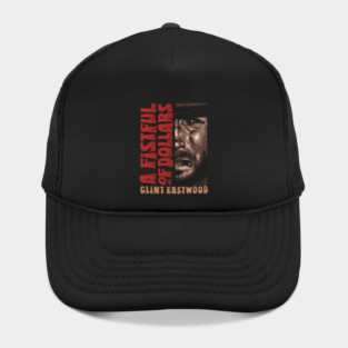 A Fistful Of Dollars, Sergio Leone, Clint Eastwood Hat