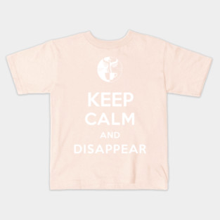 Keep Calm and Disappear Kids T-Shirt