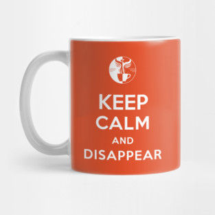Keep Calm and Disappear Mug