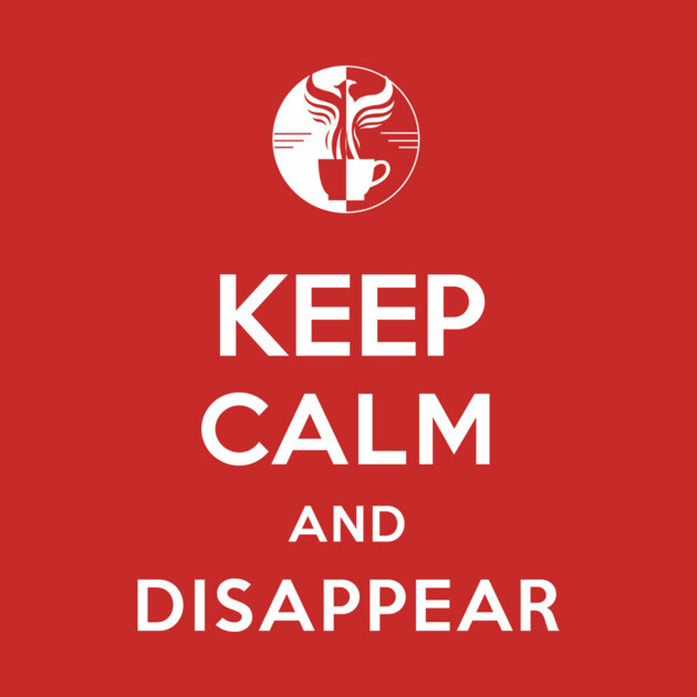 Keep Calm and Disappear by The Amelia Project