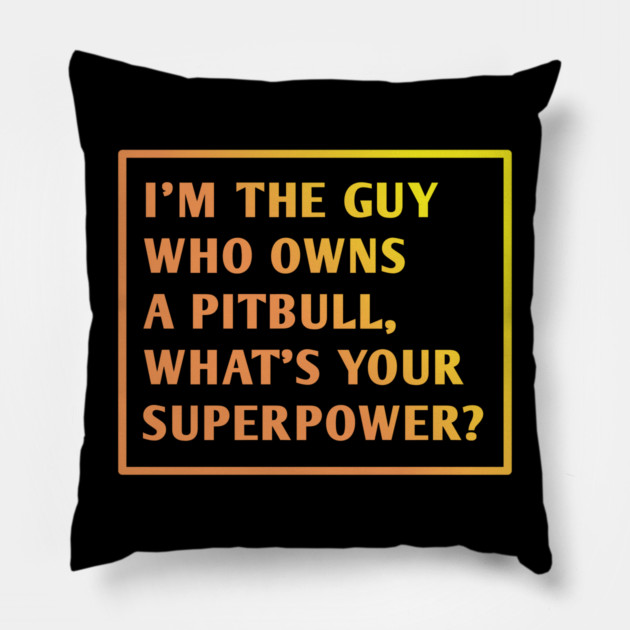 Pitbull Lover Pillow by BlackMeme94