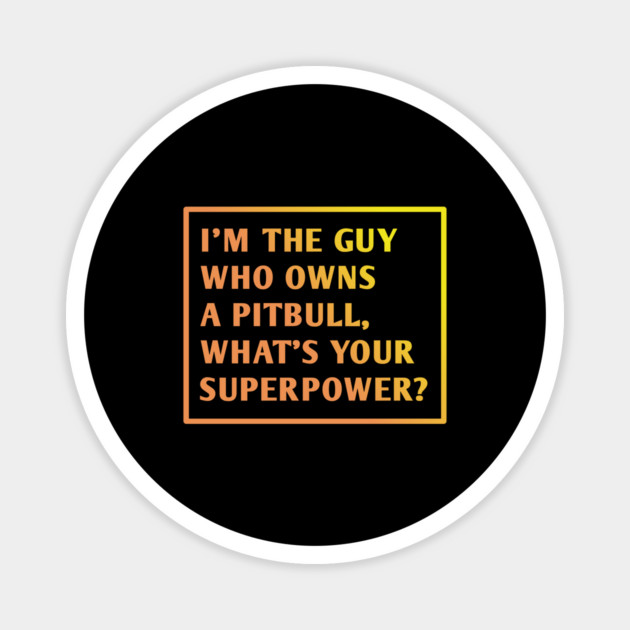 Pitbull Lover Magnet by BlackMeme94