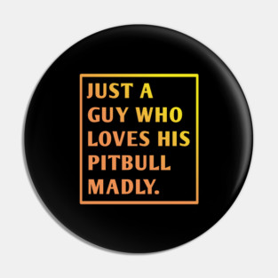 Pitbull Lover Pin