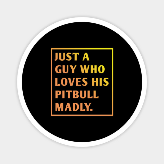 Pitbull Lover Magnet by BlackMeme94