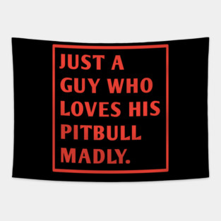 Pitbull Lover Tapestry
