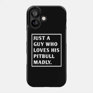 Pitbull Lover Phone Case