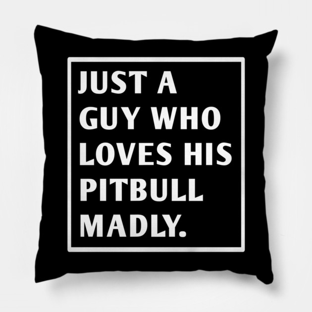 Pitbull Lover Pillow by BlackMeme94
