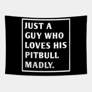 Pitbull Lover Tapestry