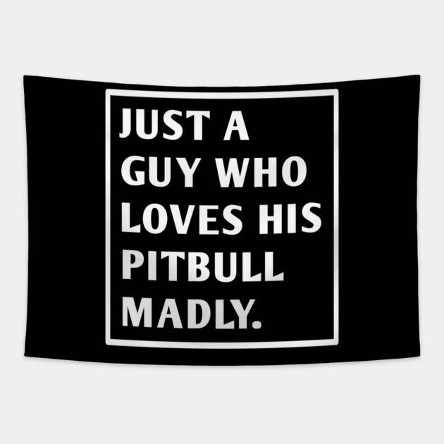 Pitbull Lover Tapestry by BlackMeme94