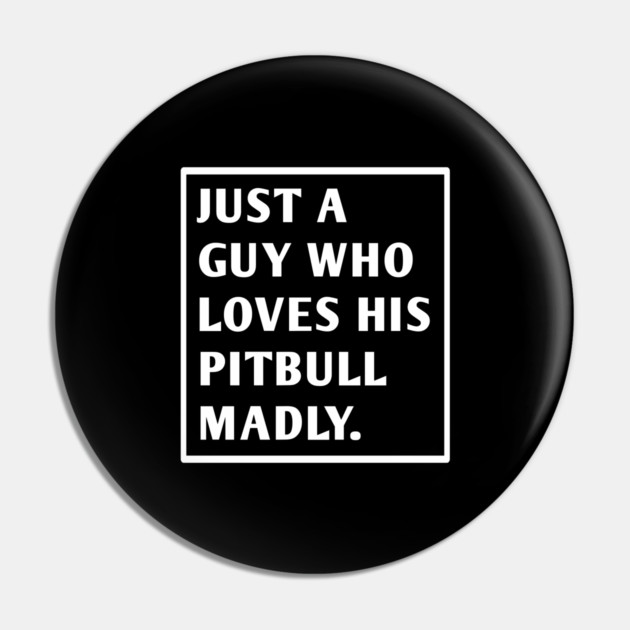 Pitbull Lover Pin by BlackMeme94
