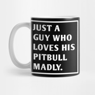 Pitbull Lover Mug