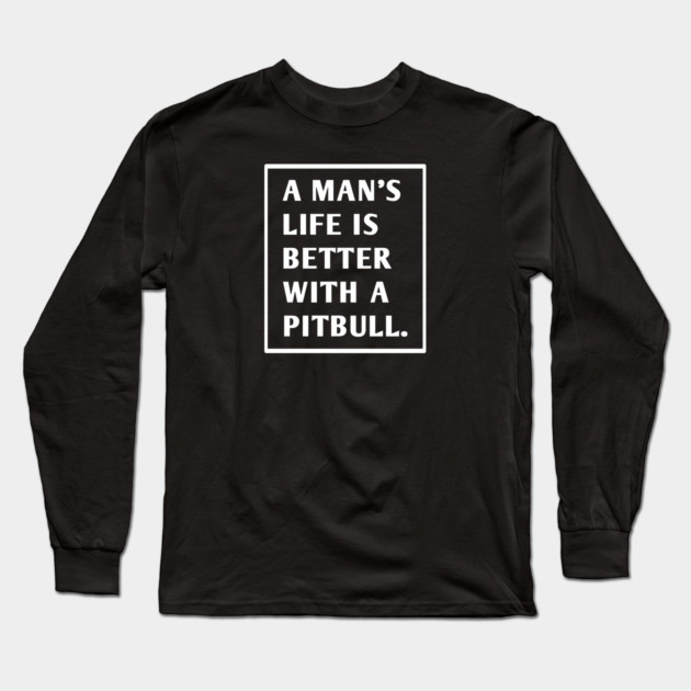 Pitbull Lover Long Sleeve T-Shirt by BlackMeme94