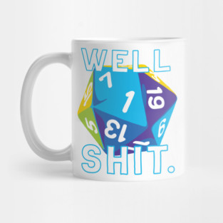 Well, Shit d20 Mug