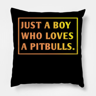 Pitbull Lover Pillow