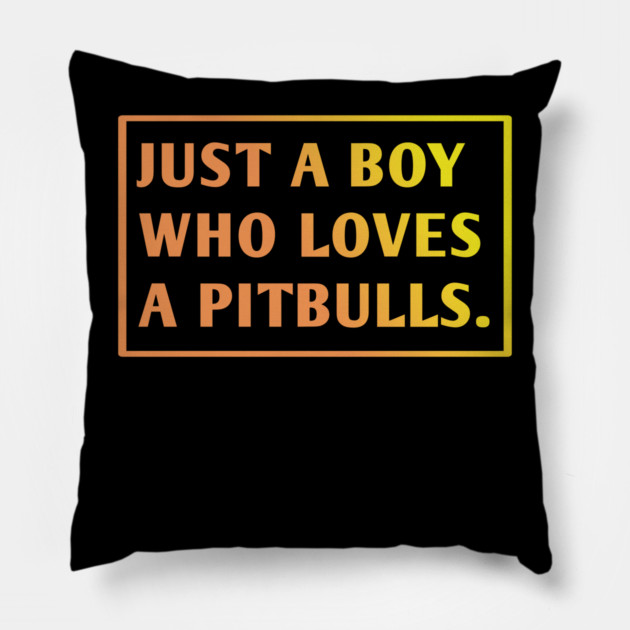 Pitbull Lover Pillow by BlackMeme94