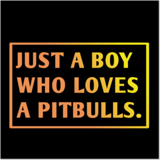 Pitbull Lover Posters and Art