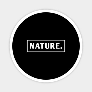 Nature Lover Magnet