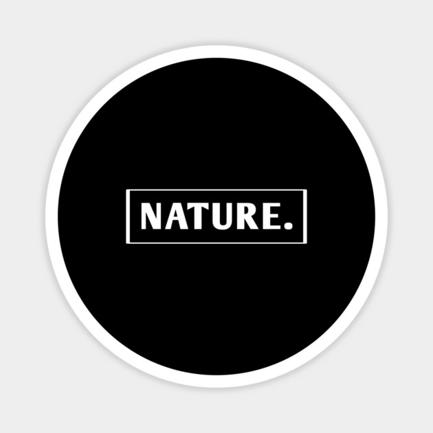 Nature Lover Magnet by BlackMeme94