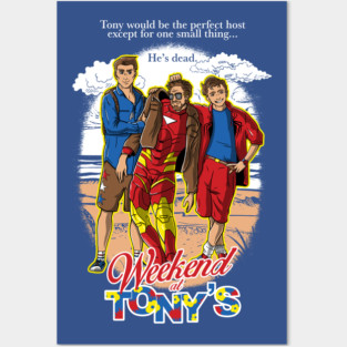 Weekend At Tony's Posters and Art