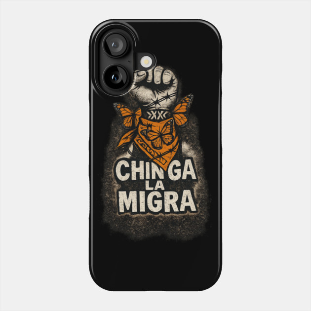 chinga-la-migra Phone Case by BlackMeme94