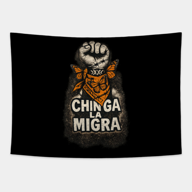chinga-la-migra Tapestry by BlackMeme94