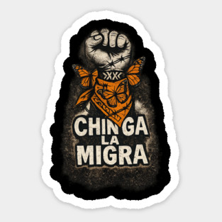 chinga-la-migra Sticker