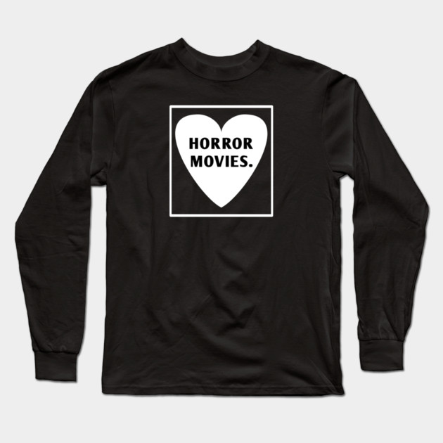 Horror Movies Long Sleeve T-Shirt by BlackMeme94