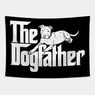 The Dog Father Pitbull Tapestry