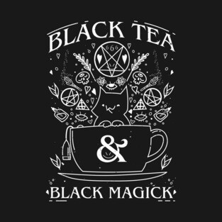 Black Tea and Black Magick T-Shirt