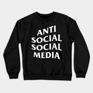 Anti-Social Social Media Crewneck Sweatshirt