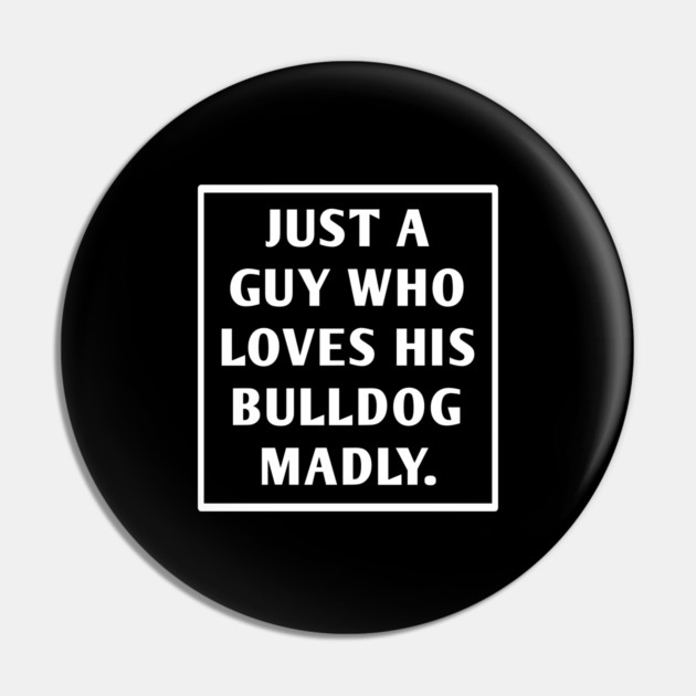 Bulldog Lover Pin by BlackMeme94