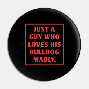 Bulldog Lover Pin