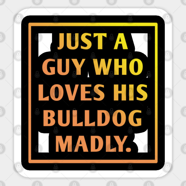 Bulldog Lover Sticker by BlackMeme94