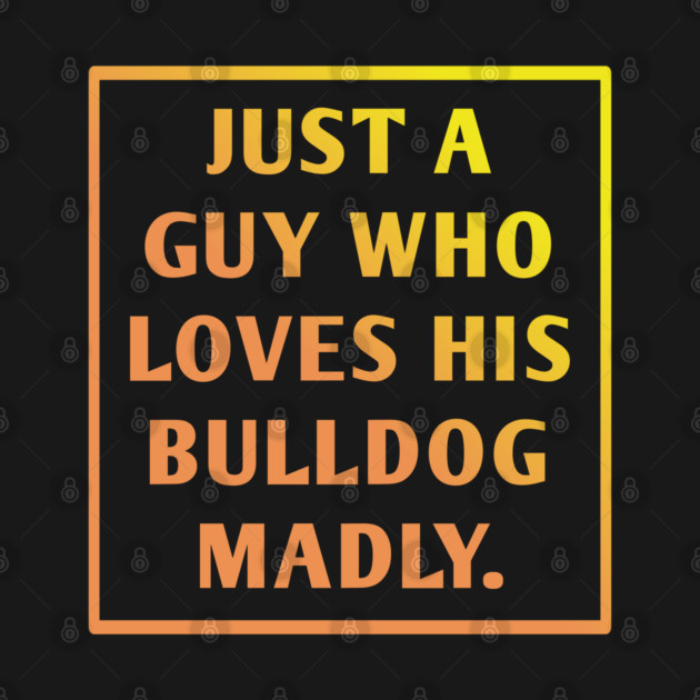 Bulldog Lover by BlackMeme94