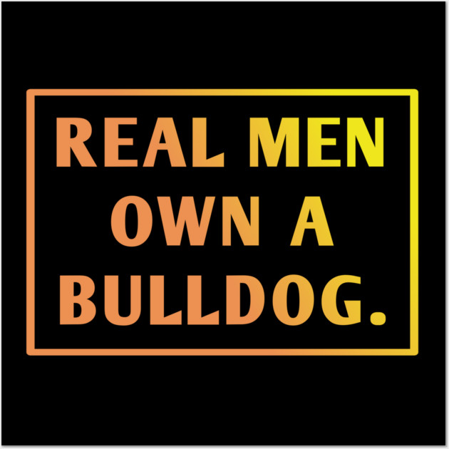 Bulldog Lover Wall Art by BlackMeme94