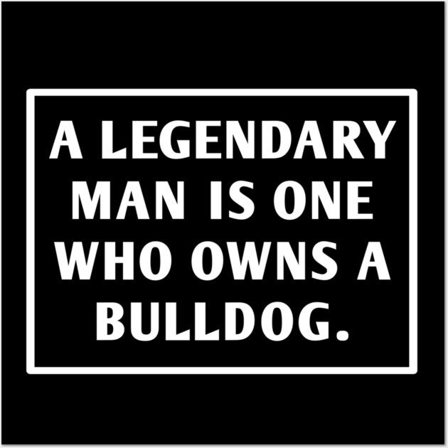 Bulldog Lover Wall Art by BlackMeme94