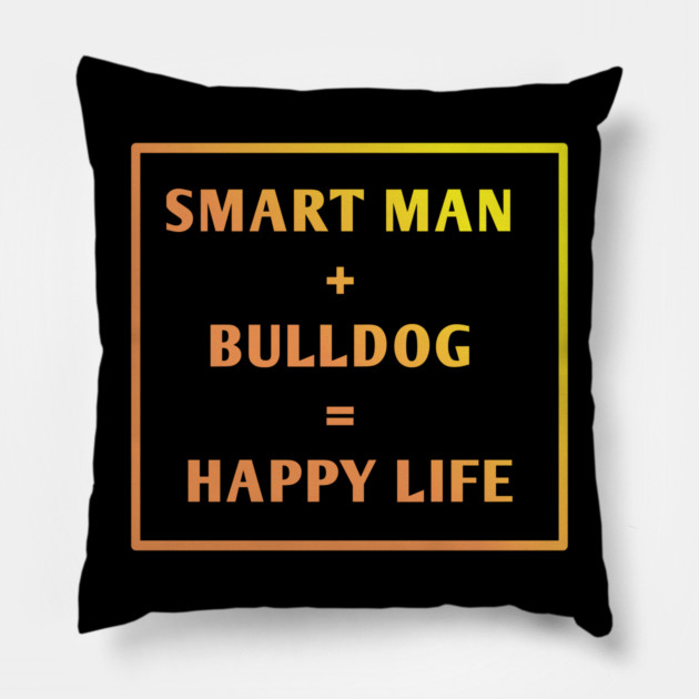 Bulldog Lover Pillow by BlackMeme94