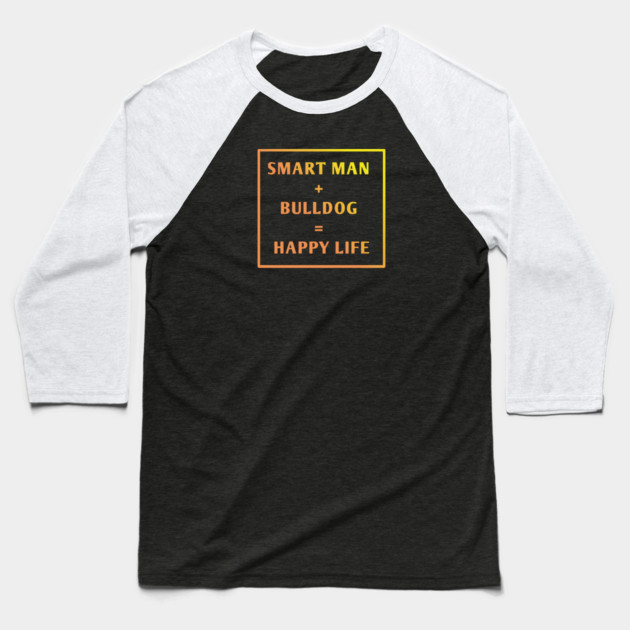 Bulldog Lover Baseball T-Shirt by BlackMeme94