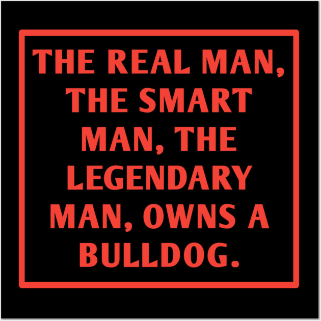 Bulldog Lover Wall Art by BlackMeme94