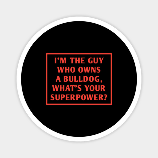 Bulldog Lover Magnet by BlackMeme94