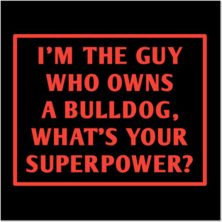 Bulldog Lover Posters and Art