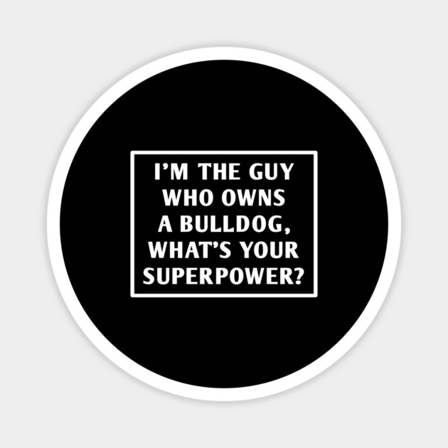 Bulldog Lover Magnet by BlackMeme94