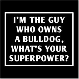 Bulldog Lover Posters and Art