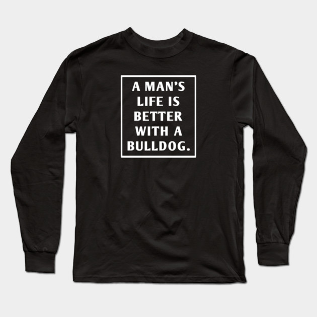 Bulldog Lover Long Sleeve T-Shirt by BlackMeme94