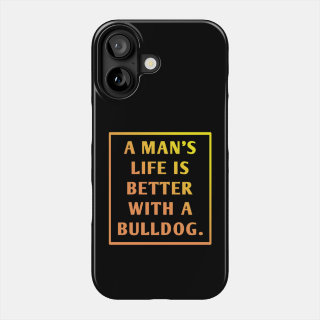 Bulldog Lover Phone Case by BlackMeme94