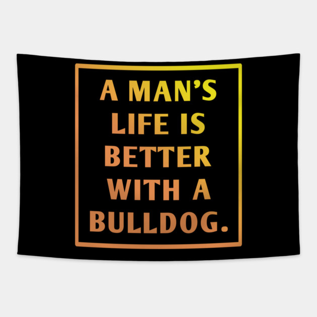Bulldog Lover Tapestry by BlackMeme94