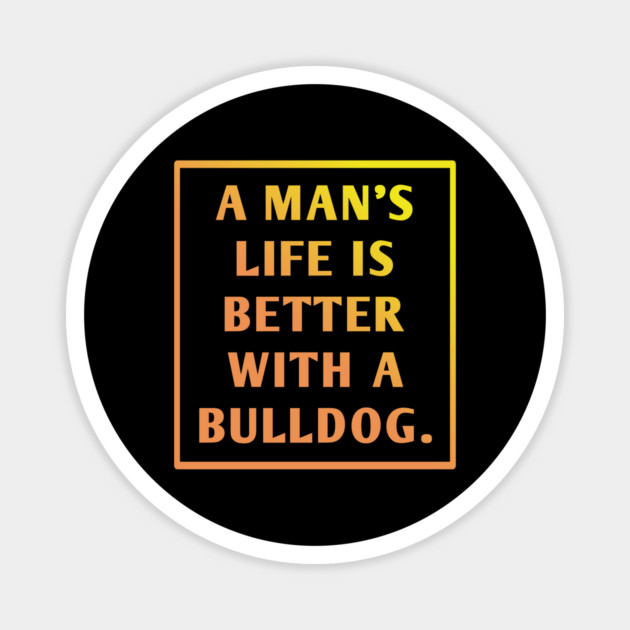 Bulldog Lover Magnet by BlackMeme94