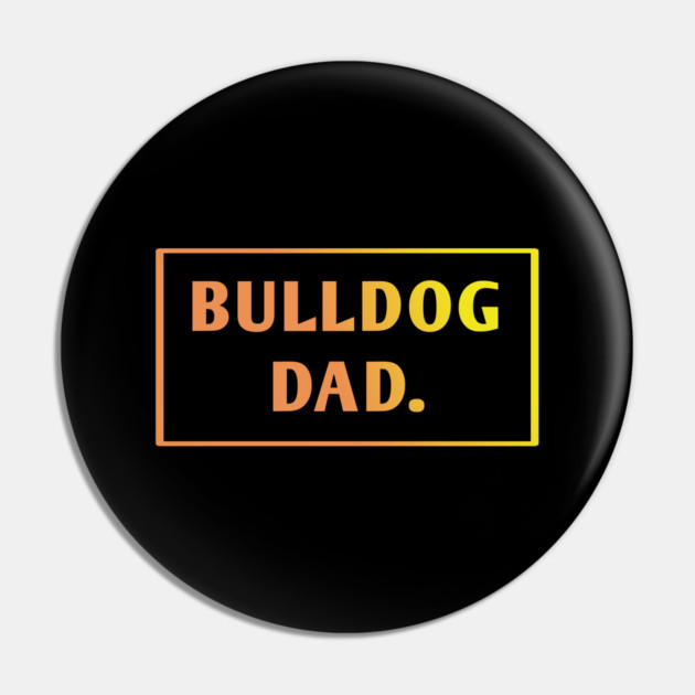 Bulldog Lover Pin by BlackMeme94