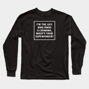 Chiwawa Long Sleeve T-Shirt